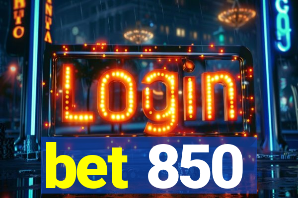 bet 850